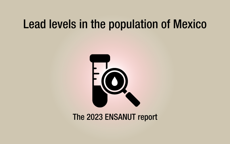 2023 ENSANUT Report – lead levels in the population of Mexico